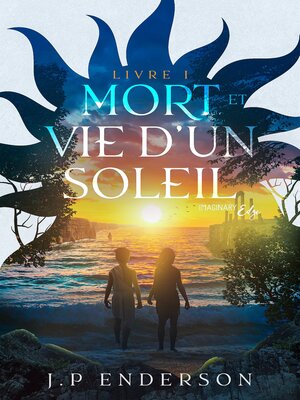 cover image of Mort et vie d'un soleil, Tome 1
